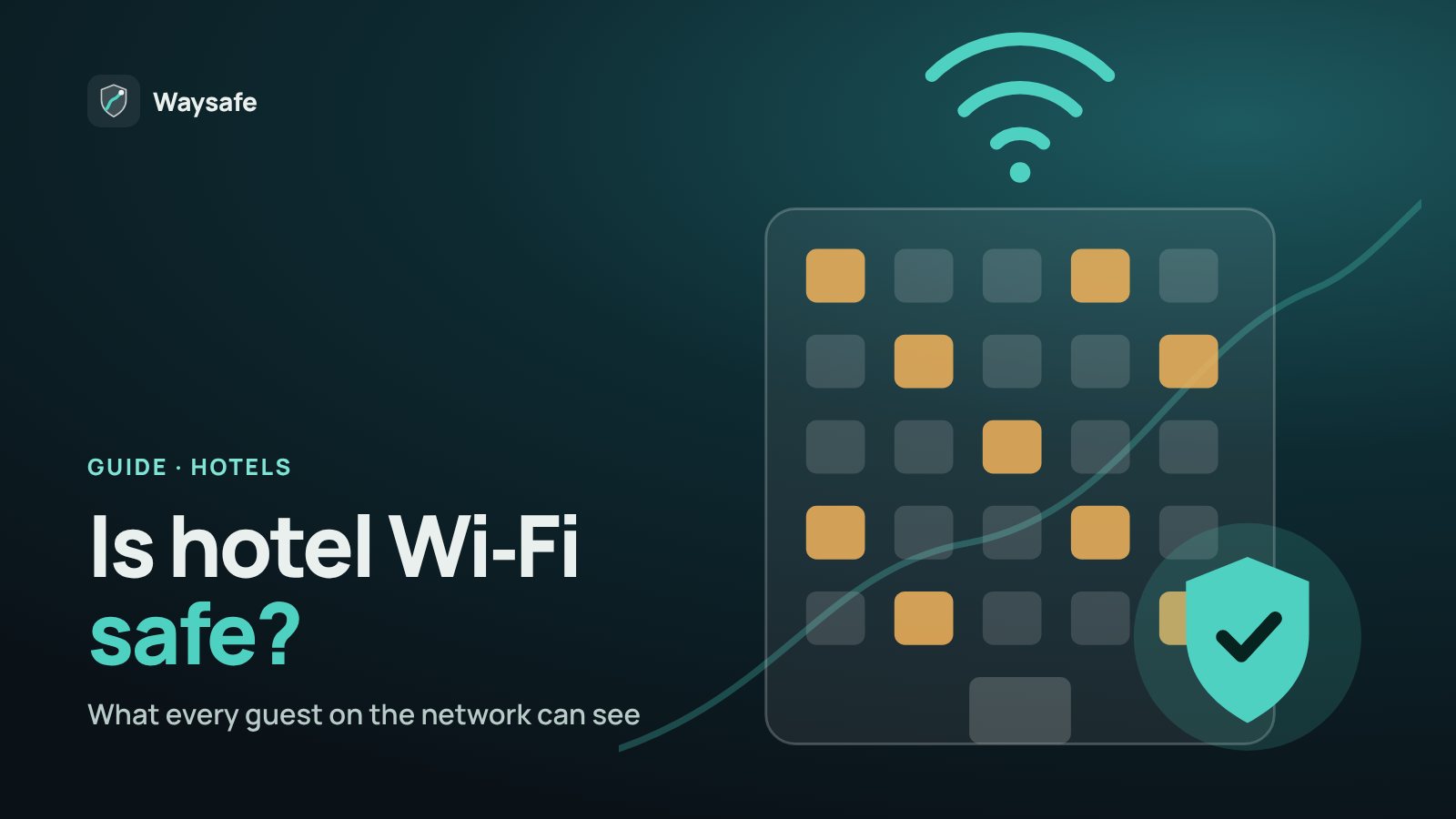 Illustration of a hotel building with many lit rooms sharing one Wi‑Fi network, protected by a Waysafe shield