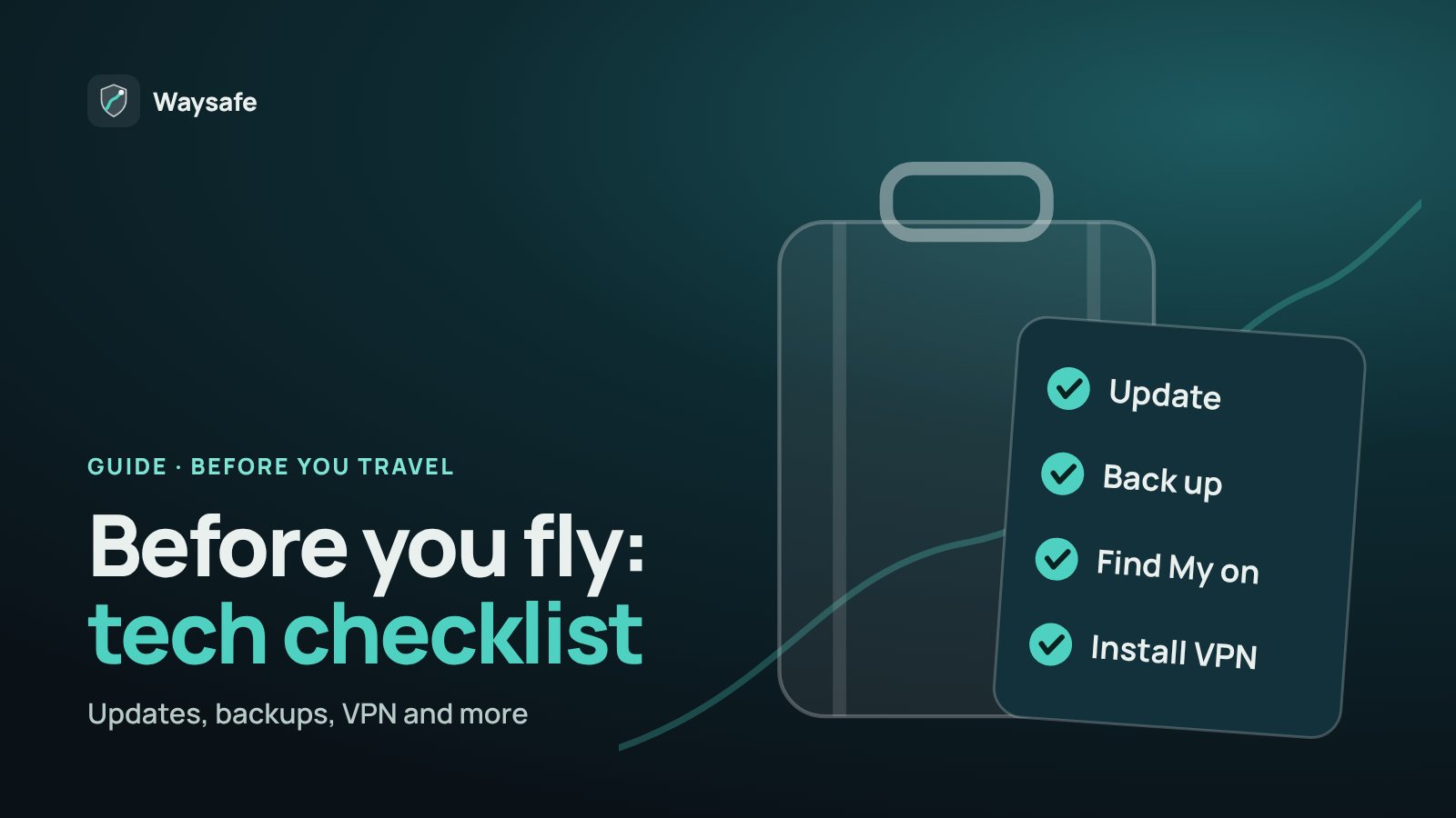 A suitcase with a checklist: update, back up, Find My on, install VPN